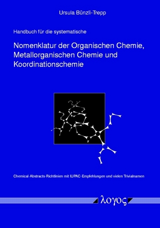 Handbuch für die systematische Nomenklatur der Organischen Chemie, Metallorganischen Chemie und Koordinationschemie