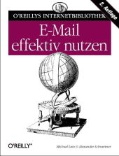 E-Mail effektiv nutzen - Michael Lutz, Alexander Schwertner