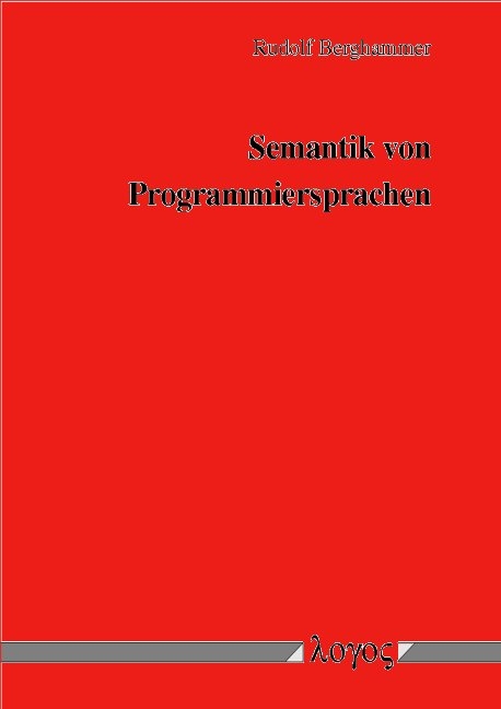 Semantik von Programmiersprachen - Rudolf Berghammer