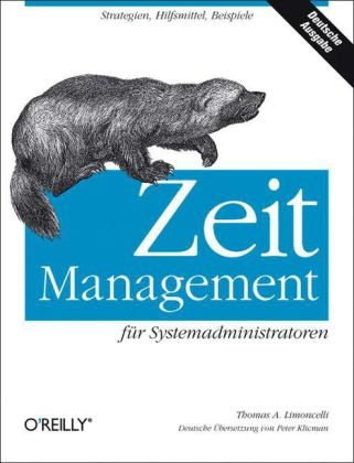 Zeitmanagement für Systemadministratoren - Thomas A. Limoncelli