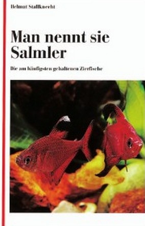Man nennt sie Salmler - Helmut Stallknecht