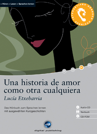 Una historia de amor como otra cualquiera - Interaktives Hörbuch Spanisch