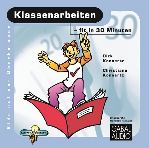 Klassenarbeiten - fit in 30 Minuten - Dirk Konnertz, Christiane Konnertz