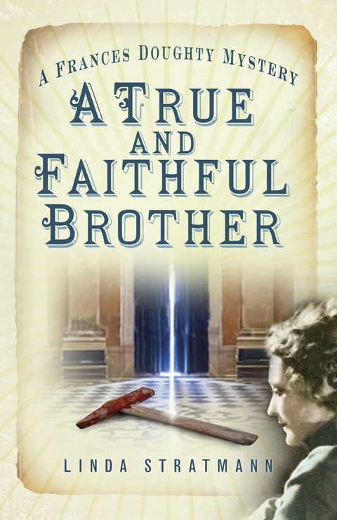 A True and Faithful Brother - Linda Stratmann