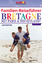 Familien-Reisef&uuml;hrer Bretagne - Ulrike Fr&uuml;hwald, Petra Ramschak