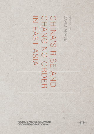 China’s Rise and Changing Order in East Asia