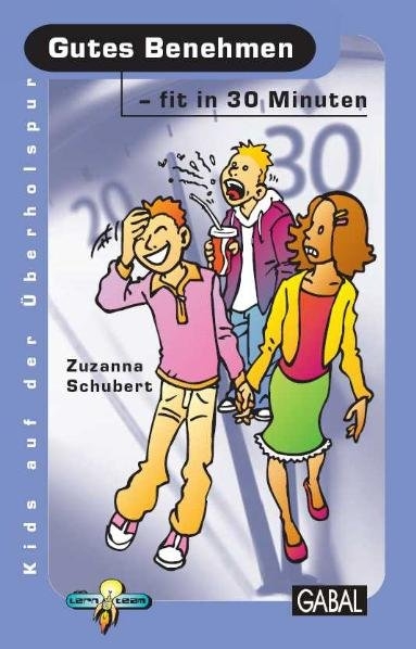 Gutes Benehmen - fit in 30 Minuten - Zuzanna Schubert