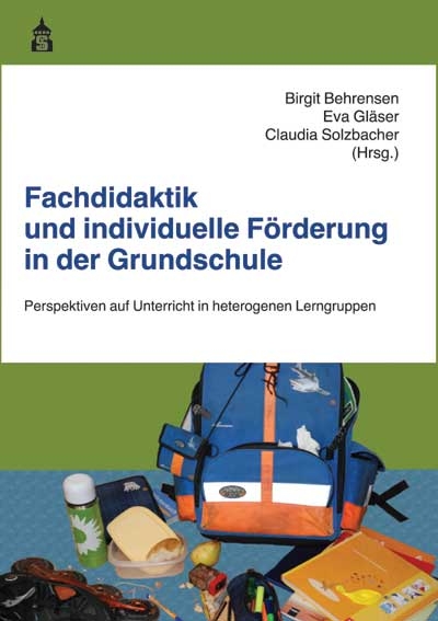 Fachdidaktik und individuelle F&ouml;rderung in der Grundschule - 