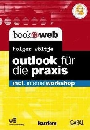 Outlook f&uuml;r die Praxis - Holger W&ouml;ltje