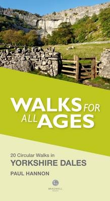 Walks for All Ages Yorkshire Dales - Paul Hannon