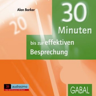 30 Minuten bis zur effektiven Besprechung