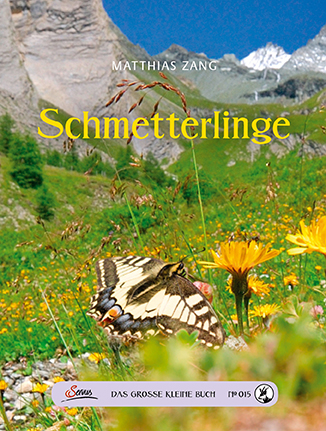 Das gro&szlig;e kleine Buch: Schmetterlinge - Matthias Zang