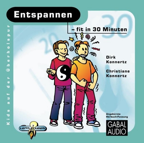 Entspannen - fit in 30 Minuten - Dirk Konnertz, Christiane Konnertz