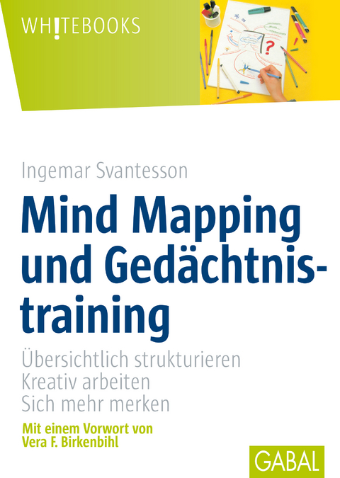 Mind Mapping und Ged&auml;chtnistraining - Ingemar Svantesson
