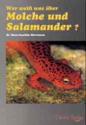 Wer weiss was &uuml;ber Molche und Salamander - Hans J Herrmann