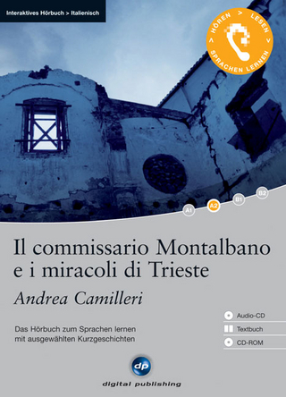 Il commissario Montalbano e i miracoli di Trieste - Interaktives Hörbuch Italienisch