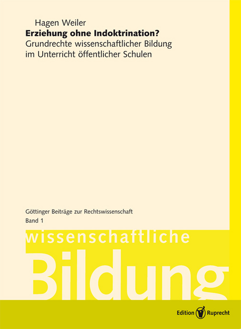 Erziehung ohne Indoktrination? - Hagen Weiler