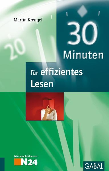 30 Minuten f&uuml;r effizientes Lesen - Martin Krengel