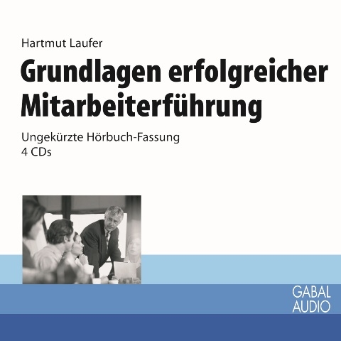 Grundlagen erfolgreicher Mitarbeiterf&uuml;hrung - Hartmut Laufer