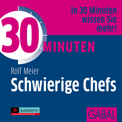 30 Minuten Schwierige Chefs - Rolf Meier