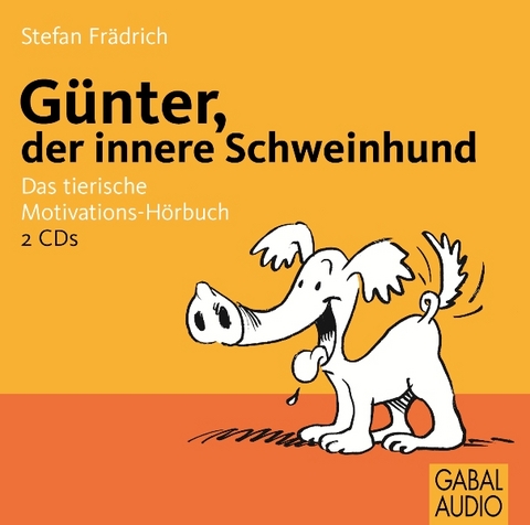 G&uuml;nter, der innere Schweinehund - Stefan Fr&auml;drich