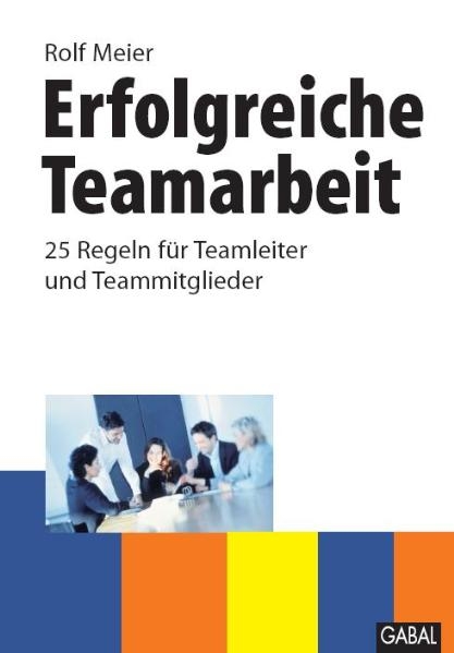 Erfolgreiche Teamarbeit - Rolf Meier