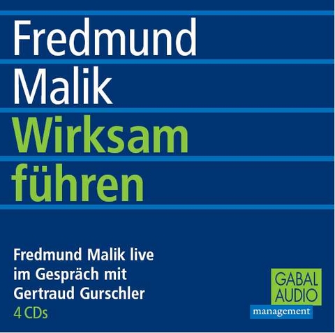 Wirksam f&uuml;hren - Fredmund Malik