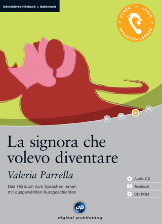 La signora che volevo diventare - Interaktives Hörbuch Italienisch