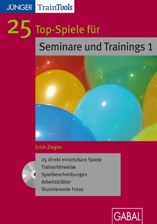 25 Spiele f&uuml;r Trainings und Seminare 1 - Erich Ziegler