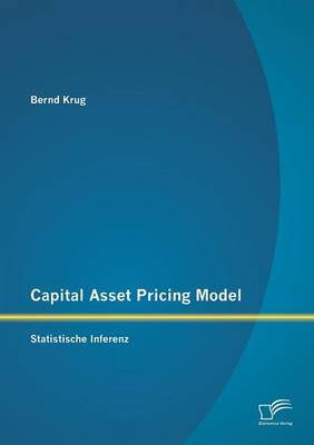 Capital Asset Pricing Model: Statistische Inferenz - Bernd Krug