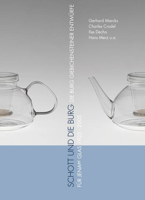 SCHOTT und die Burg - Hubert Kittel, Walter Scheiffele, Angelika Steinmetz-Oppelland