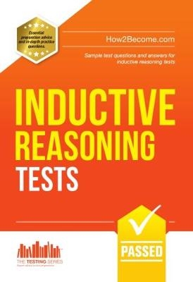 Inductive Reasoning Tests: 100s of Sample Test Questions and Detailed Explanations (How2Become) - Marilyn Shepherd