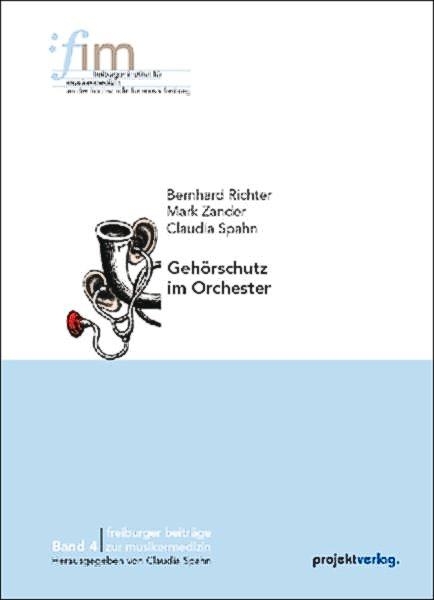 Geh&ouml;rschutz im Orchester - Bernhard Richter, Mark Zander, Claudia Spahn