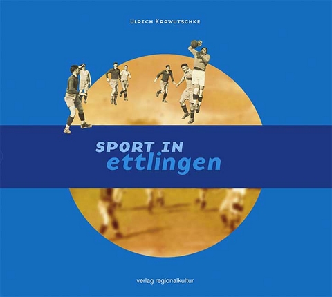 Sport in Ettlingen - Ulrich Krawutschke