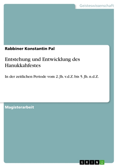 Entstehung Und Entwicklung Des Hanukkahfestes - Rabbiner Konstantin Pal