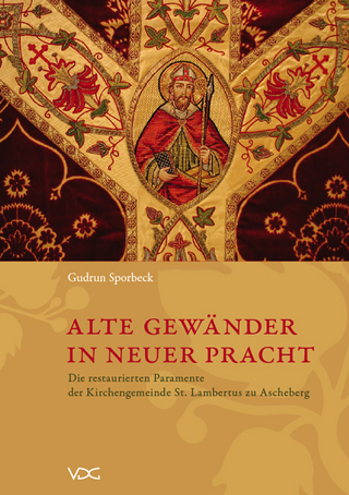 Alte Gewänder in neuer Pracht