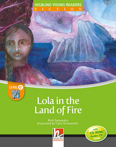 Lola in the Land of Fire, mit 1 CD-ROM/Audio-CD - Rick Sampedro