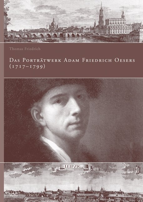 Das Portr&auml;twerk Adam Friedrich Oesers (1717-1799) - Thomas Friedrich