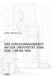 Das Vorlesungsangebot der Universität Jena von 1749 bis 1854