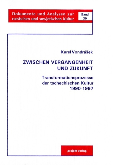 Zwischen Vergangenheit und Zukunft - Karel Vondr&aacute;sek