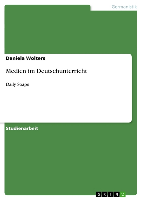 Medien Im Deutschunterricht - Daniela Wolters