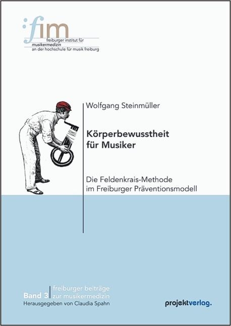 K&ouml;rperbewusstheit f&uuml;r Musiker - Wolfgang Steinm&uuml;ller