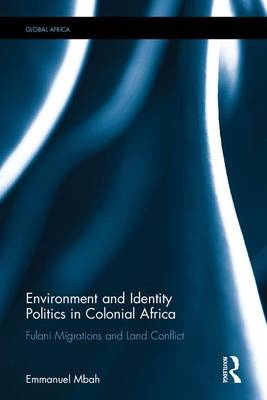 Environment and Identity Politics in Colonial Africa