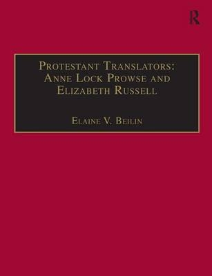 Protestant Translators: Anne Lock Prowse and Elizabeth Russell