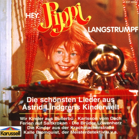 Hey, Pippi Langstrumpf - Astrid Lindgren, Helmut Harun, Kurt Vethake