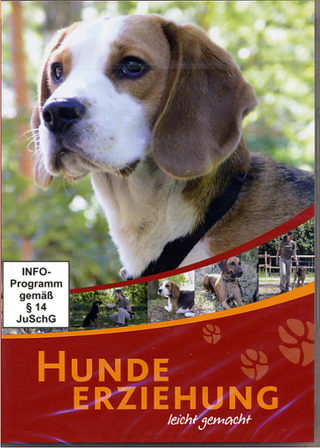 Hunde Erziehung leicht gemacht