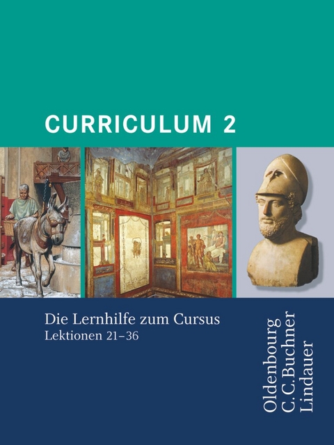 Curriculum - Lernhilfen zum Cursus - Andrea Wilhelm, Werner Thiel