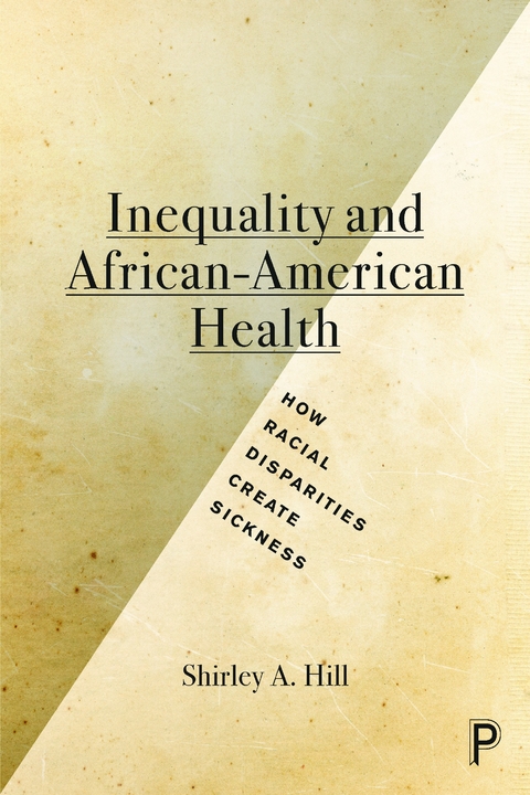 Inequality and African-American Health - Shirley A. Hill