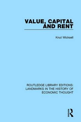 Value, Capital and Rent -  Knut Wicksell
