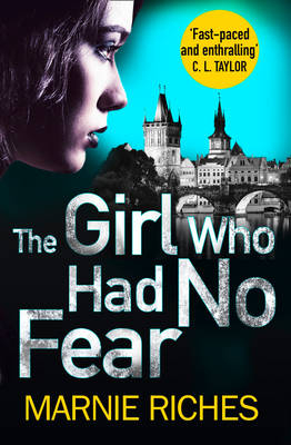 Girl Who Had No Fear -  Marnie Riches